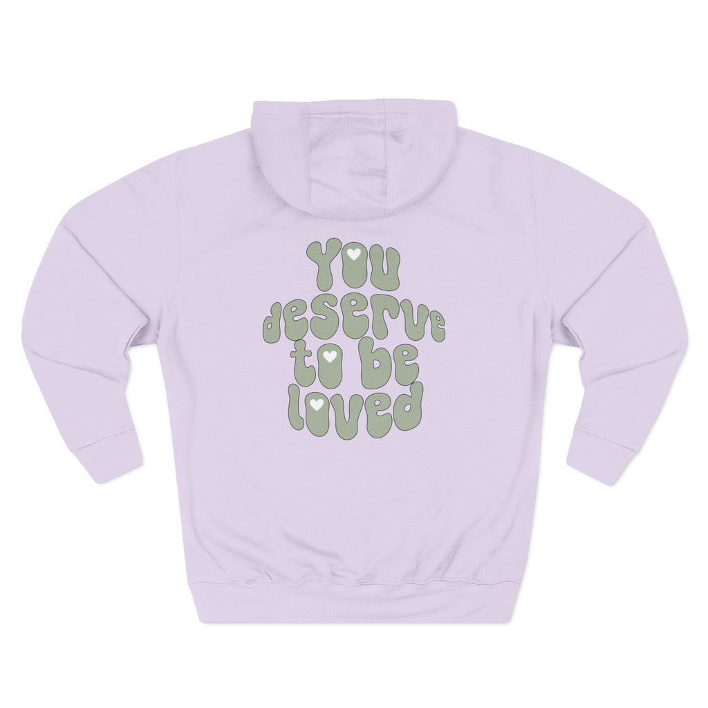 "You Deserve To Be Loved" Hoodie