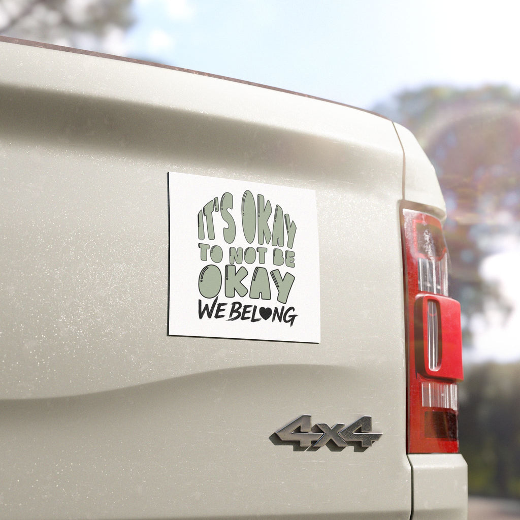 Car Magnet - "It's Okay to Not Be Okay" Mental Health Awareness Magnet