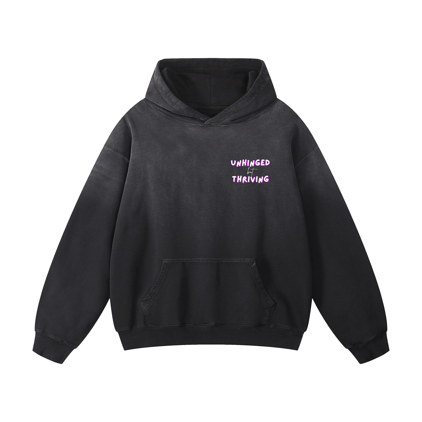 unhinged but thriving hoodie
