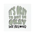 Car Magnet - "It's Okay to Not Be Okay" Mental Health Awareness Magnet